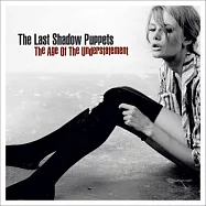 The Last Shadow Puppets / The Age Of The Understatement(末代皮影樂團 / 純真年代)