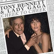 Tony Bennett & Lady Gaga / Cheek To Cheek [Standard Version](東尼班奈特與女神卡卡 / 爵對經典【普通盤】)