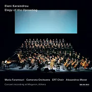 Eleni Karaindrou: Elegy of the Uprooting (2CD)(伊蓮妮.卡蘭卓： Elegy of the Uprooting (2CD))