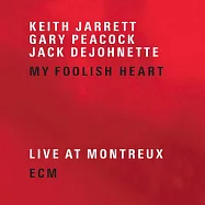 奇斯.傑瑞特三重奏：我愚蠢的心 (2CD)(Keith Jarrett Trio: My Foolish Heart (2CD))