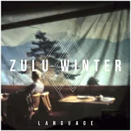 Zulu Winter / Language(祖魯寒冬 樂團 / 語言)
