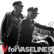 The Vaselines / V for Vaselines(凡士林樂團 / 勝利記號)