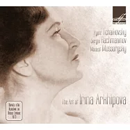 The Art of Irina Arkhipova / Irina Arkhipova / Tchaikovsky / Rachmaninov / Mussorgsky(柴可夫斯基: 6首法國曲 & 浪漫曲 ; 拉赫曼尼諾夫: 藝術歌曲 ; 穆索斯基: 死之舞歌曲)