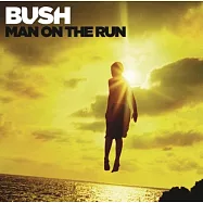 Bush / Man on the Run (Deluxe Version)(布希合唱團 / 搖滾狂奔 (豪華進口版))