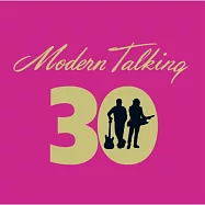 Modern Talking / 30 (2CD)(摩登語錄 / 30週年紀念精選 (2CD))