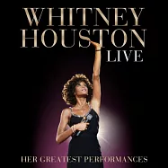 Whitney Houston / Whitney Houston Live: Her Greatest Performances (CD+DVD)(惠妮休斯頓 / 現場登峰極選 (CD+DVD))