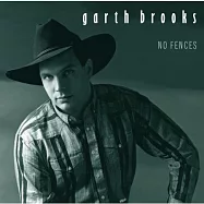 Garth Brooks / No Fences(葛斯布魯克斯 / 沒有防備(2014 Remastered))