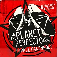 Paul Oakenfold / We Are Planet Perfecto Vol 4 (2CD)(保羅歐肯弗德 / 完美星球第四輯 (2CD))