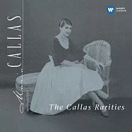 The Callas Rarities (1953 - 1969) / Maria Callas (2CD)(卡拉絲2014復刻系列─卡拉絲私房珍藏罕見錄音集 / 卡拉絲〈女高音〉賽拉芬、托尼尼、普赫特、雷斯奇尼歐〈指揮〉(2CD))