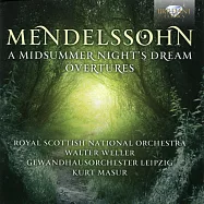 Mendelssohn: A Midsummer Night’s Dream & Overtures / Walter Weller & Kurt Masur (2CD)(孟德爾頌：仲夏夜之夢、五首序曲 / 威勒、馬舒等指揮 (2CD))