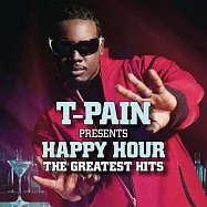 T-Pain / T-Pain Presents Happy Hour The：Greatest Hits(提潘 / 歡樂時光：新歌+精選)