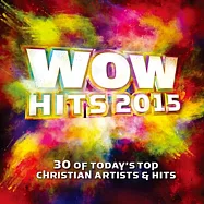 V.A. / WOW HITS 2015(WOW 2015 經典排行超級金曲)