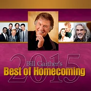 Bill Gaither / Best Of Homecoming 2015(蓋瑟音樂使命團 / 年度最佳詩歌精選 2)