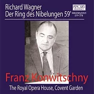 Konwitschny/Wagner Der Ring des Nibelungen (13CD)(孔維茲尼1959在柯芬園的指環全曲錄音(與1957年肯培版並稱柯芬園史上最偉大指環演出) 限量版孔維茲尼1959在柯芬園的指環全曲錄音(與1957年)
