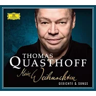 Mein WEinhnachten, Gedichte & Songs / Thomas Quasthoff(我的聖誕：歌曲與詩歌 / 夸斯托夫，低男中音 / 沙斯特尼爾，鍵盤 / 伊爾格，低音提琴/沃夫岡.哈夫納，爵士鼓 / 布魯諾.穆勒，吉他)