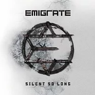Emigrate / Silent So Long(移民樂團 / 沉寂已久)