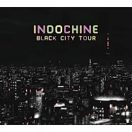 Indochine / Black City Tour (2CD)(印度支那樂團 / 城市夜行巡演 (2CD精裝版))