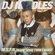V.A. / M.S.F.N[ Make Some Funky Noise]MIX BY DJ NOODLES (2CD)(皇后刷手DJ Noodles / 混音專輯 (2CD))