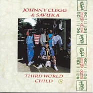Johnny Clegg / Third World Child(強尼克雷格 / Third World Child)