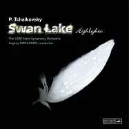 Tchaikovsky : Swan Lake Highlights / Evgeny Svetlanov / The USSR State Symphony Orchestra(180g LP+CD) (Limited Edition)(柴可夫斯基：芭蕾舞劇《天鵝湖》(原典精選版) / 史維特拉諾夫 / 前蘇聯國家交響樂團(180克黑膠+CD) (限量特?版))