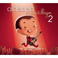 Aldebert / Enfantillages 2 (CD+DVD)(艾帝堡 / 小淘氣 2 (CD+DVD影音豪華盤))