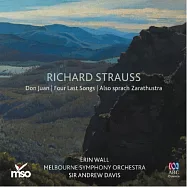 Sir Andrew Davis conducts R. Strauss Vol.1 / Sir Andrew Davis, Erin Wall(安德魯.戴維斯/墨爾本交響樂團~理查史特勞斯 第一集 最後四首歌,唐璜, 查拉圖斯特拉如是說)