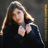 Sophie Pacini / Sophie Pacini plays Chopin(蘇菲帕齊妮 / 阿格麗希欽點傳人~蘇菲帕齊妮的蕭邦激情名演)