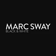 Marc Sway / Balck & White(馬克史威 / 黑與白)