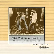 Rick Wakeman / The Six Wives Of Henry VIII [Deluxe Edition](瑞克威克曼 / 亨利八世的六個妻子《CD+DVD名盤》)