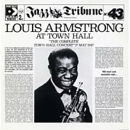 Louis Armstrong & His Orchestra / The Complete Town Hall Concert 17 May 1947 - Jazz Tribune No. 43 (2CD)(【日本版Jazz Collection 1000】路易斯阿姆斯壯與他的群星樂團 / 1947年5月17日紐約市政廳音樂會現場 (2CD))