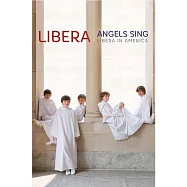 天使之翼合唱團 / 幸福天籟 台灣豪華盤 (CD+DVD)(Libera / Libera In America (CD+DVD))