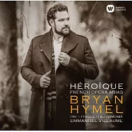 Heroique / Bryan Hymel(英雄 - 法語歌劇詠嘆調 / 海梅爾〈男高音〉/ 維堯姆〈指揮〉布拉格愛樂與布爾諾捷克愛樂合唱團)