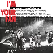 I&rsquo;m Your Fan : The Songs of Leonard Cohen (180g 2LPs)(合輯 / 我是你的歌迷:向李歐納孔致敬 (180g 2LP黑膠唱片))