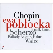 波布羅佳演奏蕭邦詼諧曲,即興曲,敘事曲與圓舞曲(Ewa Poblocka plays Scherzo, Ballade and Waltz)
