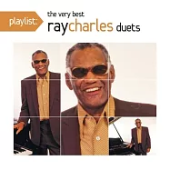 Ray Charles / Playlist: The Very Best of Ray Charles(雷查爾斯 / 經典金曲合作精選)