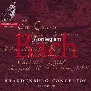 Johann Sebastian Bach : Brandenburgische Konzerte Nr.1-6 / Florilegium (2CD)(巴赫：布蘭登堡協奏曲 (2CD))