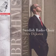 Johannes Brahms : Missa canonica WoO.18 / Peter Dijkstra / Swedish Radio Choir(布拉姆斯彌撒曲經文歌)