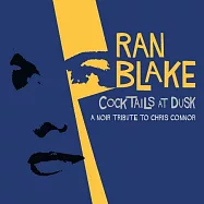 Ran Blake / Cocktails At Dusk: A Noir Tribute to Chris Connor(朗.布萊克 / 醉人追憶)