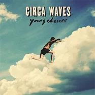 Circa Waves / Young Chasers(浪跡樂團 / 追夢青春)