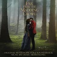 O.S.T. / Craig Armstrong - Far From The Madding Crowd(電影原聲帶 / 克雷格.阿姆斯壯 - 遠離塵囂)