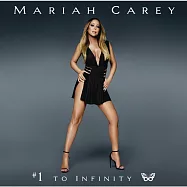 Mariah Carey / #1 to Infinity(瑪麗亞凱莉 / 真愛永恆 冠軍精選+新歌)