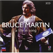 A life in song~ Bruce Martin / Arvo Volmer, Adele Anthony (2CD)(澳大利亞傳奇男低音~布魯斯馬汀的一生絕唱 (2CD))