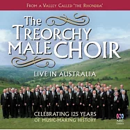 Celebrating 125 years / Treorchy Male Choir(世界最著名的特略奇男聲合唱團125周年紀念專輯)
