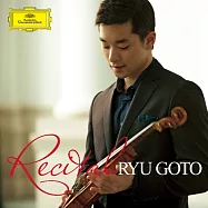 五嶋龍 : 獨奏會 / 五嶋龍，小提琴、麥可.杜塞克，鋼琴(Ryu Goto / Recital)