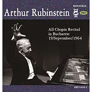 Rubinstein in Bucharest 1964 / Arthur Rubinstein(1964的布加勒斯特傳奇~魯賓斯坦蕭邦音樂會 完整實況錄音 (世界首度CD發行))