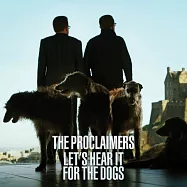 The Proclaimers - Let’s Hear It For The Dogs (LP)(普羅克萊門兄弟/狗狗讚 (黑膠))