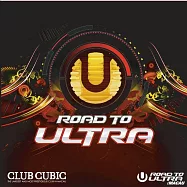 Road To Ultra (Club Cubic)(前進奧創 (香港進口版) CD)