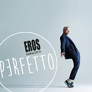 Eros Ramazzotti / Perfetto (International Deluxe Version)(艾羅斯 / 完美回歸 (雙CD豪華進口版))