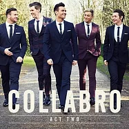 Collabro / Act Two(美聲暖男 / 第二樂章)