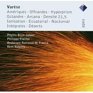 Varese : Orchestral Works / Kent Nagano & Orchestra National de Radio France (2CD)(華納古典萬神殿 - 瓦雷茲: 管弦樂作品集 (美國,奉獻,八稜體等) (2CD))